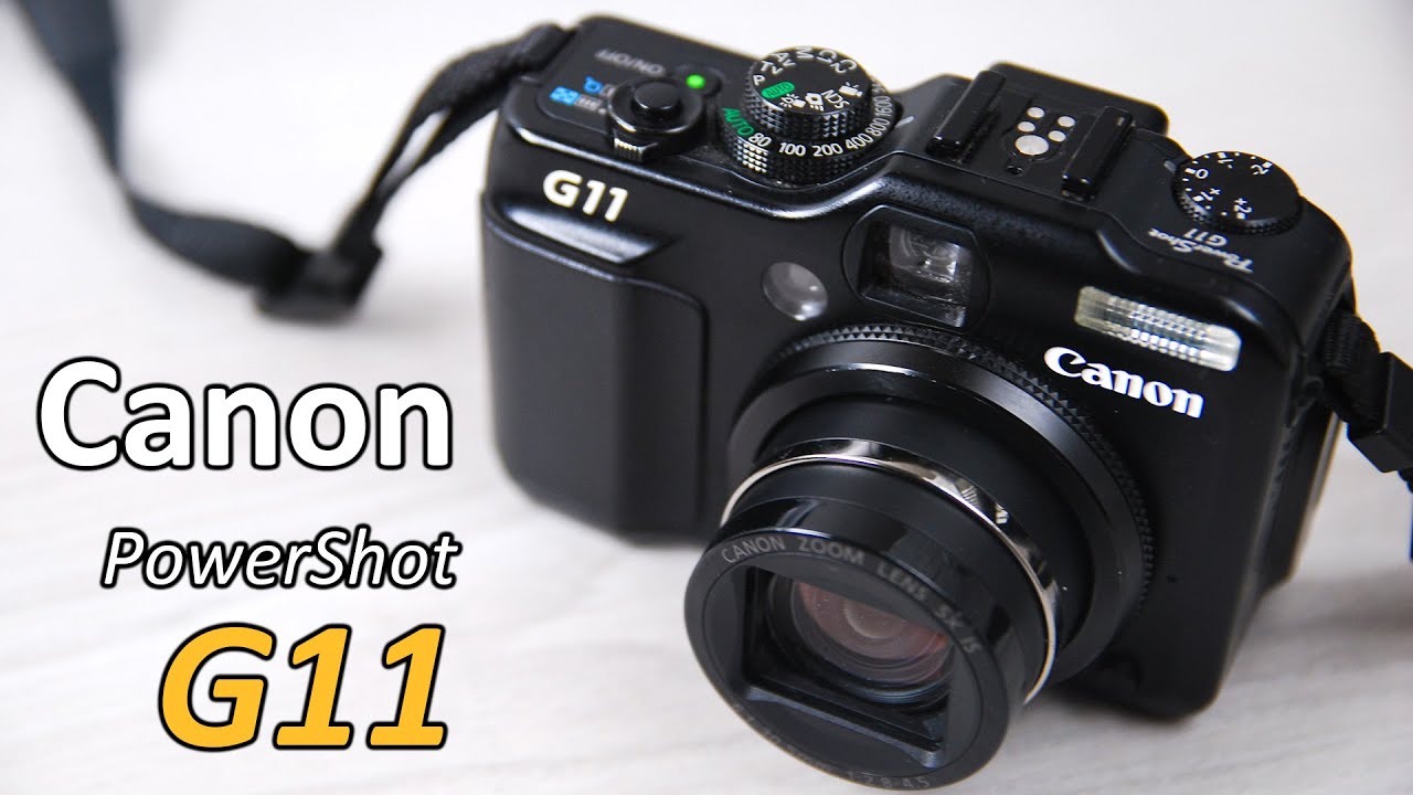 Canon PowerShot G11 - Not Quite What I Expected! - YouTube